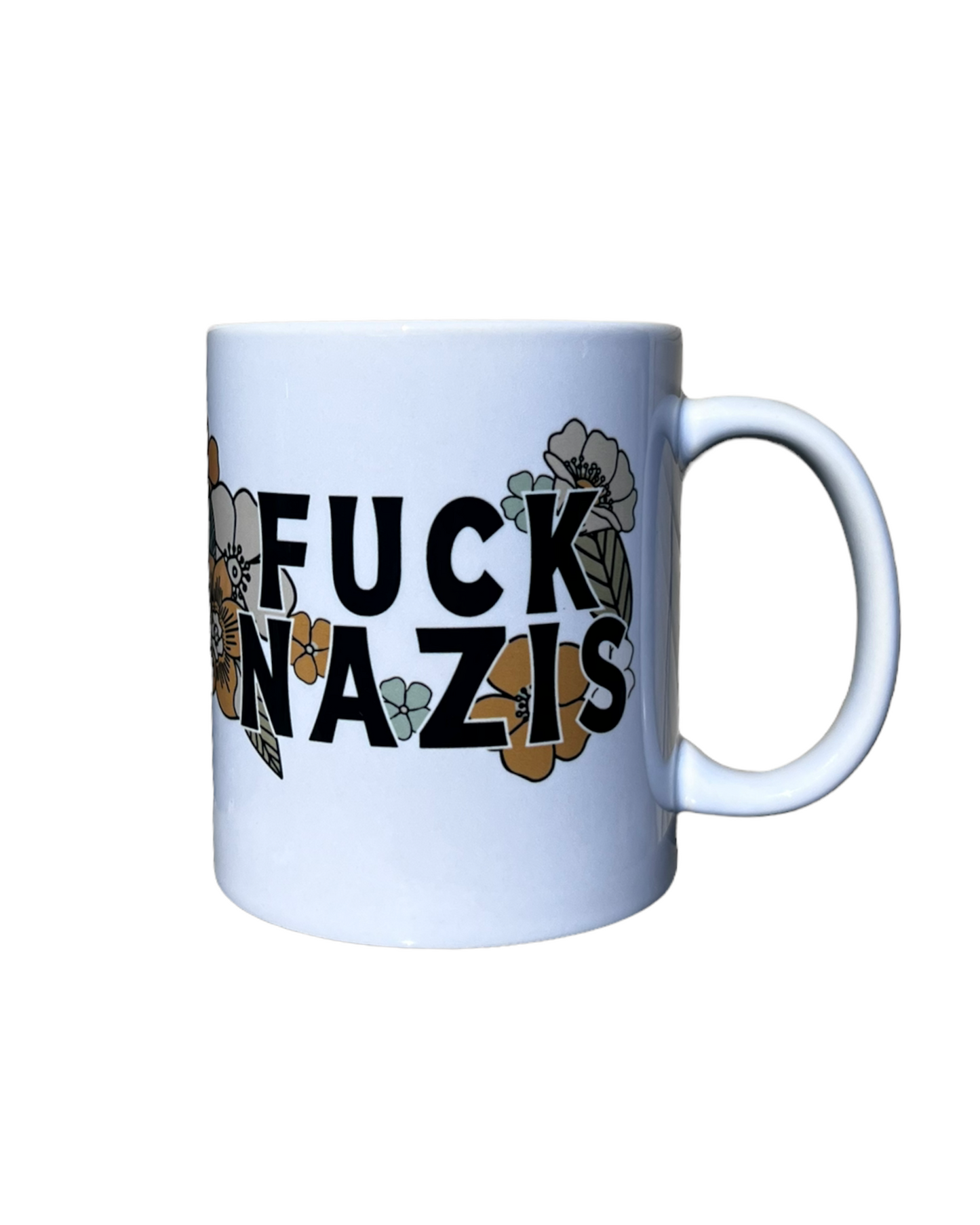 Fuck Nazis Ceramic Mug
